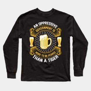 An Oppressive Government Is More To Be Feared Than A Tiger T Shirt For Women Men Long Sleeve T-Shirt